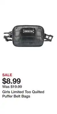Kohl's Girls Limited Too Quilted Puffer Belt Bags offer