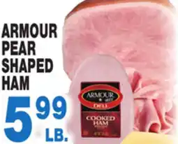 Bravo Supermarkets ARMOUR PEAR SHAPED HAM offer