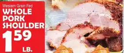 Bravo Supermarkets WHOLE PORK SHOULDER offer
