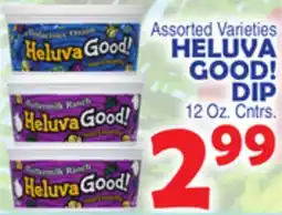 Bravo Supermarkets HELUVA GOOD! DIP offer