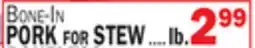 Bravo Supermarkets PORK FOR STEW offer