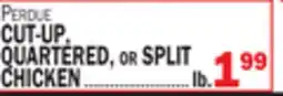 Bravo Supermarkets Perdue CUT-UP, QUARTERED, or SPLIT CHICKEN offer