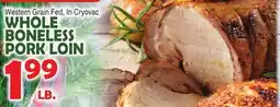 Bravo Supermarkets WHOLE BONELESS PORK LOIN offer