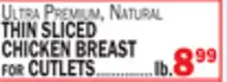 Bravo Supermarkets THIN SLICED CHICKEN BREAST for CUTLETS offer