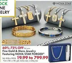 Boscov's Fine Gold & Mens Jewelry Featuring NOVA STAR FORGED offer