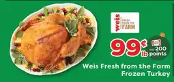 Weis Markets Weis Fresh from the Farm Frozen Turkey offer