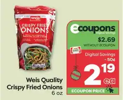 Weis Markets Weis Quality Crispy Fried Onions offer