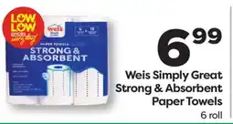 Weis Markets Weis Simply Great Strong & Absorbent Paper Towels offer