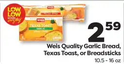 Weis Markets Weis Quality Garlic Bread, Texas Toast, or Breadsticks offer