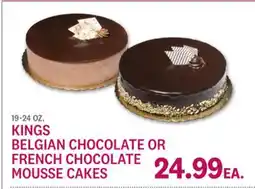Kings Food Markets KINGS BELGIAN CHOCOLATE OR FRENCH CHOCOLATE MOUSSE CAKES offer