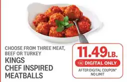 Kings Food Markets KINGS CHEF INSPIRED MEATBALLS offer