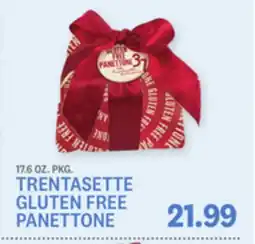 Kings Food Markets TRENTASETTE GLUTEN FREE PANETTONE offer