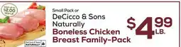 DeCicco & Sons DeCicco & Sons Naturally Boneless Chicken Breast Family-Pack offer