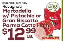 DeCicco & Sons Rovagnati Mortadella w/Pistachio or Gran Biscotto Parma Cotto Ham offer