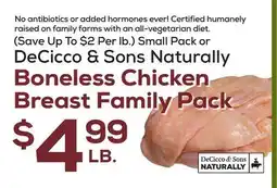 DeCicco & Sons DeCicco & Sons Naturally Boneless Chicken Breast offer
