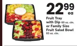 ACME Fruit Tray with Dip 60 oz. ctn. or Family Size Fruit Salad Bowl 83 oz. ctn offer