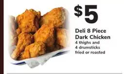 ACME Deli 8 Piece Dark Chicken 4 thighs and 4 drumsticks fried or roasted offer
