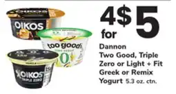 ACME Dannon Two Good, Triple Zero or Light + Fit Greek or Remix Yogurt offer