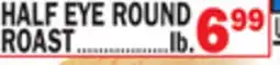 C Town HALF EYE ROUND ROAST offer