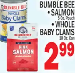 C Town BUMBLE BEE SALMON 5 Oz. Pouch, WHOLE BABY CLAMS 10 Oz. Can offer
