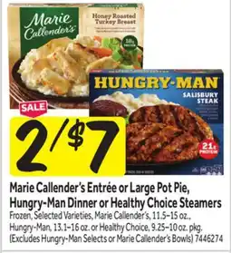Stop&Shop Marie Callender's Entrée or Large Pot Pie, Hungry-Man Dinner or Healthy Choice Steamers offer