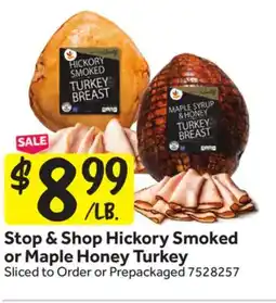 Stop&Shop Stop & Shop Hickory Smoked or Maple Honey Turkey offer