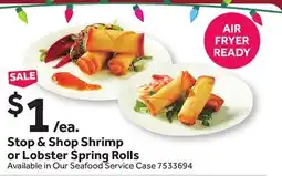 Stop&Shop Stop & Shop Shrimp or Lobster Spring Rolls offer