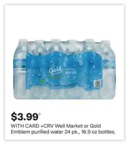 CVS Well Market or Gold Emblem purified water offer