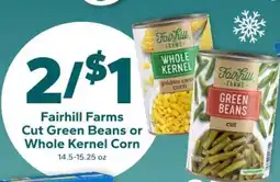 Save a Lot Fairhill Farms Cut Green Beans or Whole Kernel Corn offer