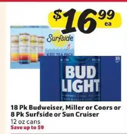 Winn Dixie 18 Pk Budweiser, Miller or Coors or 8 Pk Surfside or Sun Cruiser offer