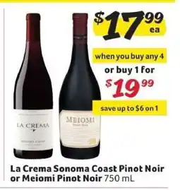 Winn Dixie La Crema Sonoma Coast Pinot Noir or Meiomi Pinot Noir offer
