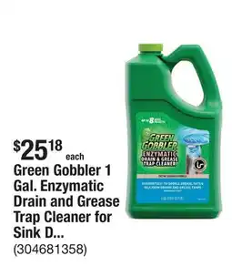 The Home Depot Green Gobbler 1 Gal. Enzymatic Drain and Grease Trap Cleaner for Sink Drains and Grease Traps offer
