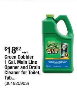 The Home Depot Green Gobbler 1 Gal. Main Line Opener and Drain Cleaner for Toilet, Tub, Shower and Sink Drains offer