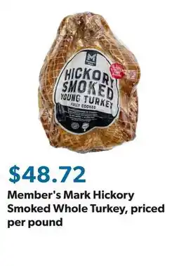 Sam's Club Member's Mark Hickory Smoked Whole Turkey, priced per pound offer