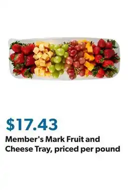 Sam's Club Member's Mark Fruit and Cheese Tray, priced per pound offer