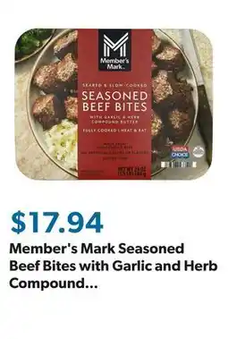 Sam's Club Member's Mark Seasoned Beef Bites with Garlic and Herb Compound Butter, 1.5 lbs offer