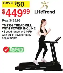 Dunham's Sports LIFETREND TM2302 TREADMILL WITH POWER INCLINE offer