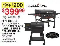 Dunham's Sports BLACKSTONE 36 GRIDDLE STATION WITH HOOD OR BLACK LABEL SERIES PELLET GRILL WITH WI-FI CONTROL offer