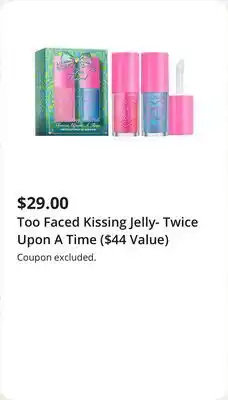 JC Penney Too Faced Kissing Jelly- Twice Upon A Time ($44 Value) offer