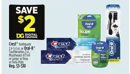 Dollar General Crest Toothpaste or Oral-B Toothbrushes Mouthwash or Larger or Floss or FlossPicks offer