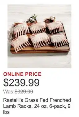 Costco Rastelli's Grass Fed Frenched Lamb Racks, 24 oz, 6-pack, 9 lbs offer