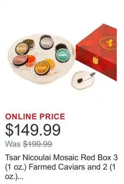 Costco Tsar Nicoulai Mosaic Red Box 3 (1 oz.) Farmed Caviars and 2 (1 oz.) Wild American Roes offer