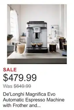 Costco De'Longhi Magnifica Evo Automatic Espresso Machine with Frother and Preset Recipes offer