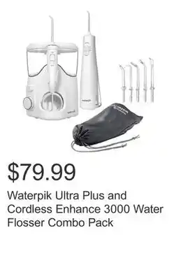 Costco Waterpik Ultra Plus and Cordless Enhance 3000 Water Flosser Combo Pack offer
