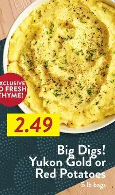 Fresh Thyme Big Digs! Yukon Gold or Red Potatoes offer