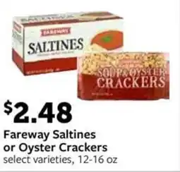 Fareway Fareway Saltines or Oyster Crackers offer