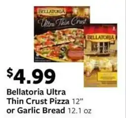 Fareway Bellatoria Ultra Thin Crust Pizza 12" or Garlic Bread offer