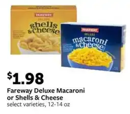 Fareway Fareway Deluxe Macaroni or Shells & Cheese offer