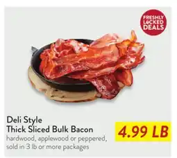 Fresh Thyme Deli Style Thick Sliced Bulk Bacon offer