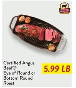 Fresh Thyme Certified Angus Beef Eye of Round or Bottom Round Roast offer